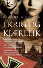 I krig og kjærleik av Ragnhild Kolden (Ebok)