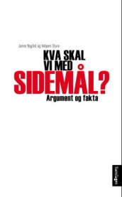 Kva skal vi med sidemål? av Janne Nygård og Vebjørn Sture (Heftet)