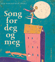 Song for deg og meg av Odd Nordstoga (Innbundet)