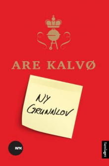 Ny grunnlov av Are Kalvø (Ebok)