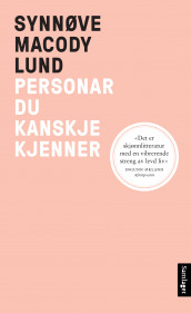 Personar du kanskje kjenner av Synnøve Macody Lund (Ebok)