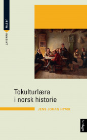 Tokulturlæra i norsk historie av Jens Johan Hyvik (Heftet)