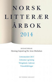 Norsk litterær årbok 2014 av Heming Gujord og Per Arne Michelsen (Heftet)