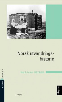 Norsk utvandringshistorie av Nils Olav Østrem (Heftet)