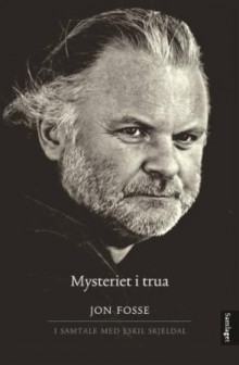 Mysteriet i trua av Eskil Skjeldal (Innbundet)