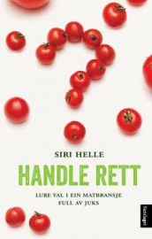 Handle rett av Siri Helle (Ebok)