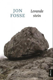 Levande stein av Jon Fosse (Innbundet)