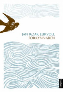 Forkynnaren av Jan Roar Leikvoll (Innbundet)