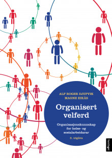 Organisert velferd av Alf Roger Djupvik og Magne Eikås (Heftet)