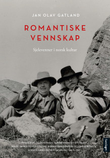 Romantiske vennskap av Jan Olav Gatland (Innbundet)
