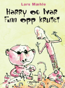 Harry og Ivar finn opp krutet av Lars Mæhle (Ebok)