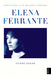 Svikne dagar av Elena Ferrante (Ebok)