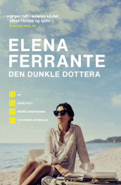 Den dunkle dottera av Elena Ferrante (Ebok)