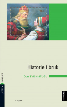 Historie i bruk av Ola Svein Stugu (Heftet)