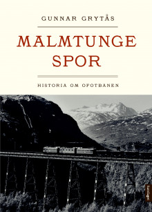 Malmtunge spor av Gunnar Grytås (Innbundet)