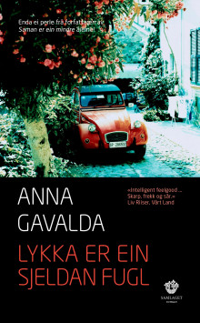 Lykka er ein sjeldan fugl av Anna Gavalda (Nedlastbar lydbok)