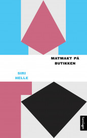 Matmakt på butikken av Siri Helle (Ebok)