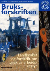 Bruksforskriften av Heidi J. Andersen, Knut Elkjær, Bjørn Hvaleby og Knut Lindberg (Heftet)