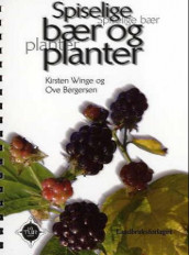 Spiselige bær og planter av Kirsten Winge (Spiral)
