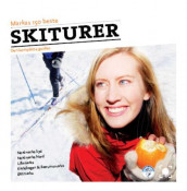 Markas 150 beste skiturer av Marius Nergård Pettersen (Innbundet)