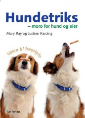 Hundetriks av Justine Harding og Mary Ray (Heftet)