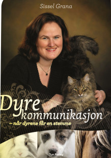 Dyrekommunikasjon av Sissel Grana (Innbundet)