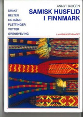 Samisk husflid i Finnmark av Anny Haugen (Innbundet)