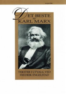 Det beste av Karl Marx av Fredrik Engelstad og Karl Marx (Heftet)