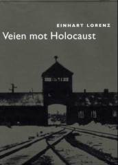 Veien mot Holocaust av Einhart Lorenz (Innbundet)