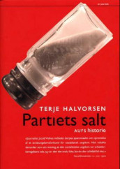 Partiets salt av Terje Halvorsen (Innbundet)