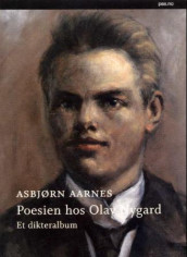Poesien hos Olav Nygard av Asbjørn Aarnes (Innbundet)