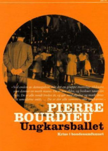 Ungkarsballet av Pierre Bourdieu (Heftet)