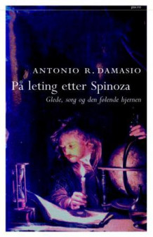 På leting etter Spinoza av Antonio R. Damasio (Innbundet)