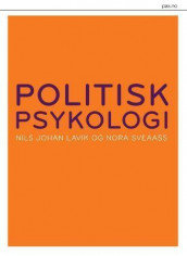 Politisk psykologi av Nils Johan Lavik og Nora Sveaass (Heftet)