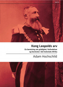 Kong Leopolds arv av Adam Hochschild (Heftet)