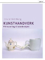 Kunsthandverk av Jorunn Veiteberg (Heftet)