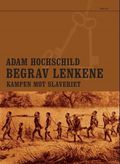 Begrav lenkene av Adam Hochschild (Innbundet)