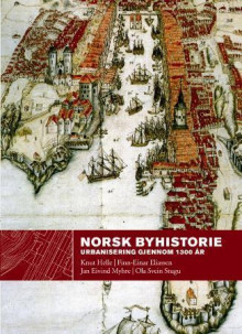 Norsk byhistorie av Knut Helle, Finn-Einar Eliassen, Jan Eivind Myhre og Ola Svein Stugu (Innbundet)