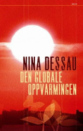 Den globale oppvarmingen av Nina Dessau (Innbundet)