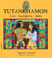 Tutankhamon av Ingunn Aamodt (Innbundet)
