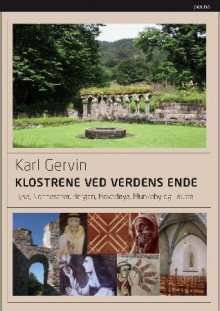 Klostrene ved verdens ende av Karl Gervin (Innbundet)