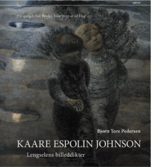 Kaare Espolin Johnson av Bjørn Tore Pedersen (Innbundet)