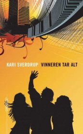 Vinneren tar alt av Kari Sverdrup (Heftet)