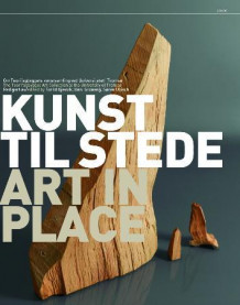 Kunst til stede = Art in place : the Teorifagbygget art collection at the University of Tromsø av Torild Gjesvik, Unni Grøneng og Søren Ubisch (Heftet)