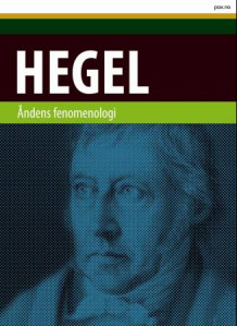 Åndens fenomenologi av Georg Wilhelm Friedrich Hegel (Heftet)
