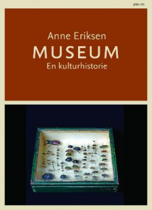 Museum av Anne Eriksen (Innbundet)