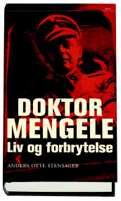 Doktor Mengele av Anders Otte Stensager (Innbundet)