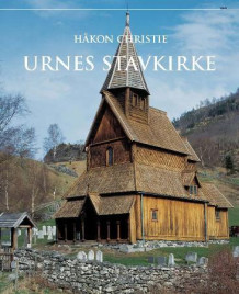 Urnes stavkirke av Håkon Christie (Innbundet)