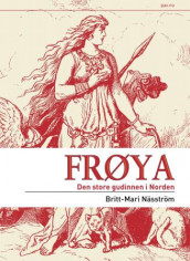 Frøya av Britt-Mari Näsström (Heftet)