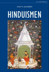 Hinduismen av Knut A. Jacobsen (Heftet)